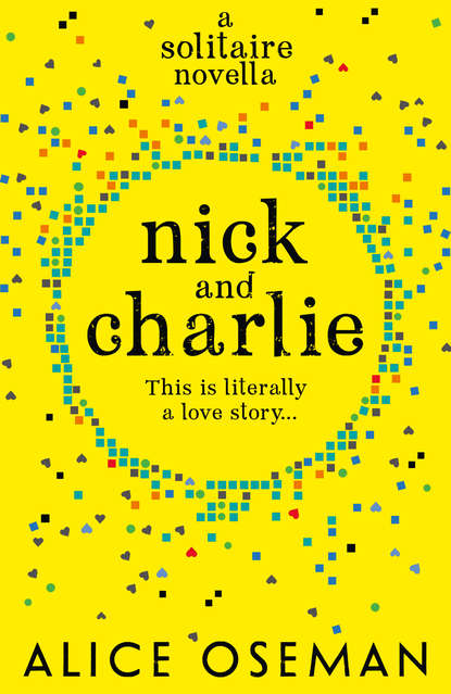 Oseman Alice: Nick and Charlie