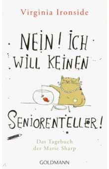 Ironside Virginia: Nein! Ich will keinen Seniorenteller