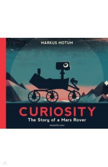 Motum Markus: Curiosity: The Story of a Mars Rover