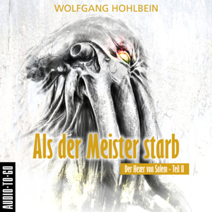 Hohlbein Wolfgang: Als der Meister starb - Der Hexer von Salem 2 (Gekürzt)