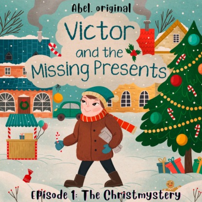 King Josh: Victor and the Missing Presents - Short and fun bedtime stories for kids, Season 1, Episode 1: The Christmystery