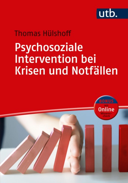 Hülshoff Thomas: Psychosoziale Intervention bei Krisen und Notfällen