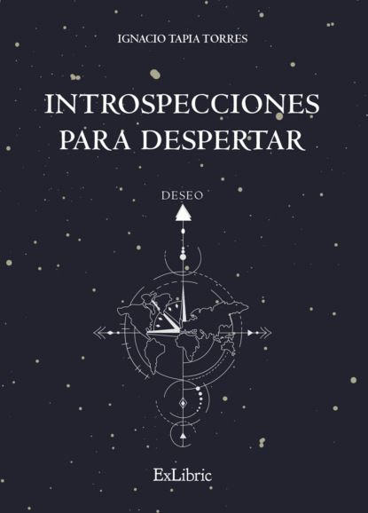 Tapia Ignacio Torres: Introspecciones para despertar