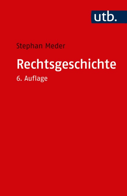 Meder Stephan: Rechtsgeschichte