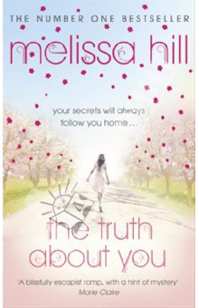 Hill Melissa: Truth About You