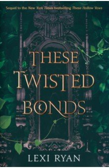 Ryan Lexi: These Twisted Bonds