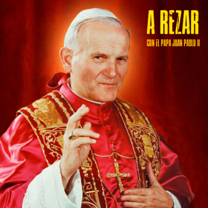 II Papa Pablo: A Rezar