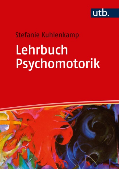 Kuhlenkamp Stefanie: Lehrbuch Psychomotorik