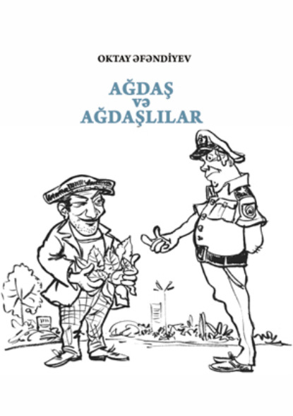 M. O. Əfəndiyev: Ağdaş və ağdaşlılar