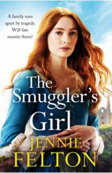 Felton Jennie: The Smuggler's Girl