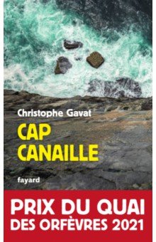 Gavat Christophe: Cap Canaille