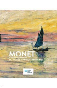 Gooden Claire: Monet, Chefs-d'oeuvre du Musée Marmottan Monet