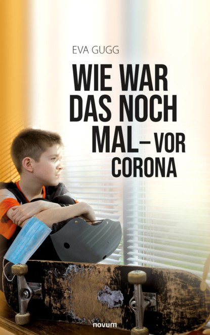 Gugg Eva: Wie war das noch mal - vor Corona