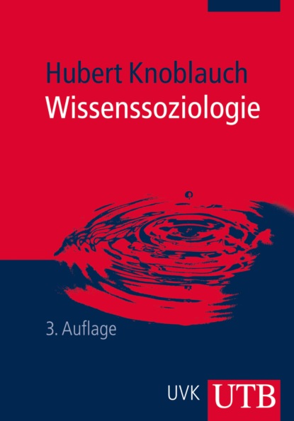 Knoblauch Hubert: Wissenssoziologie