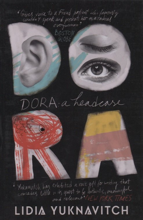 Lidia Yuknavitch: DORA: A HEADCASE