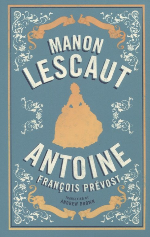 Manon Lescaut: Antoine Franсois Prevost