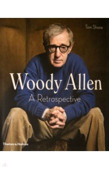 Shone Tom: Woody Allen. A Retrospective
