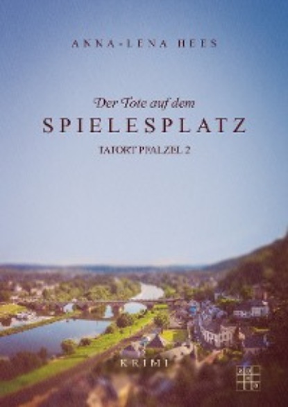 Der Tote auf dem Spielesplatz