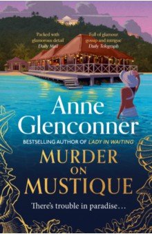 Glenconner Anne: Murder On Mustique