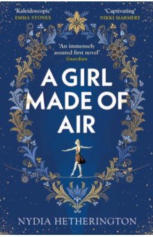 Hetherington Nydia: A Girl Made of Air