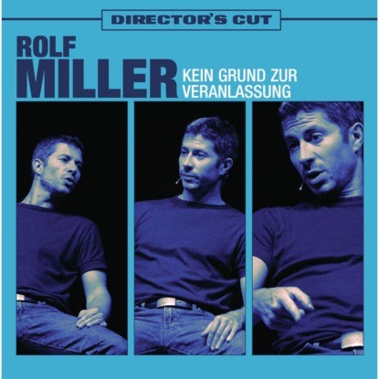 Miller Rolf: Kein Grund zur Veranlassung - Directors Cut