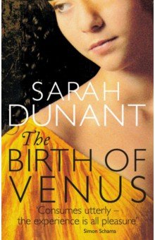 Dunant Sarah: The Birth Of Venus