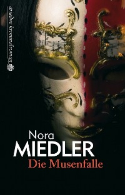 Miedler Nora: Die Musenfalle