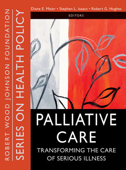 Hughes Robert: Palliative Care. Transforming the Care of Serious Illness