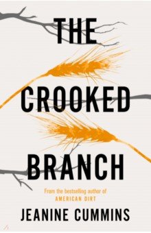 Cummins Jeanine: The Crooked Branch