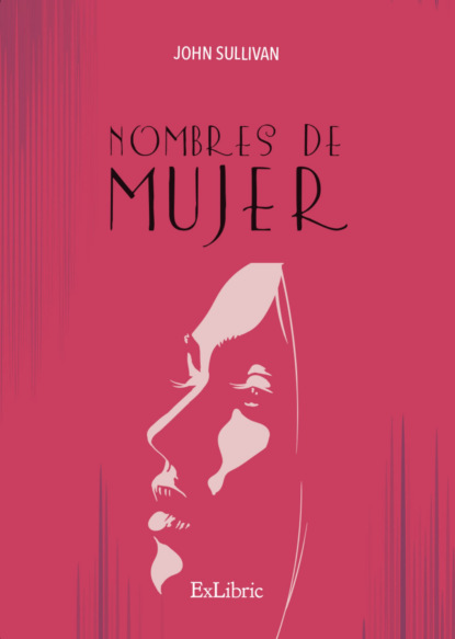 T. John Sullivan: Nombres de mujer