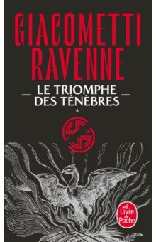 Giacometti Eric: La Saga du soleil noir. Tome 1. Le Triomphe des ténèbres