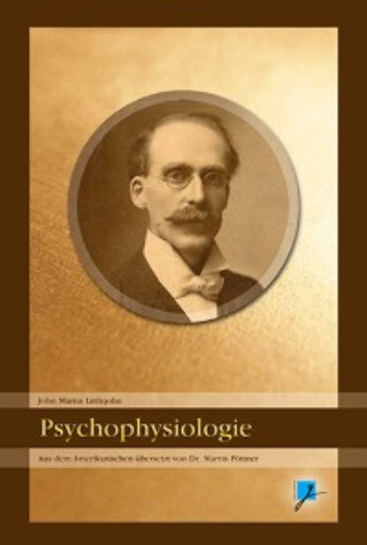 M John Littlejohn: Psychophysiologie (1899)