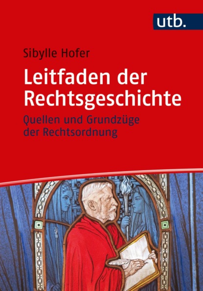 Hofer Sibylle: Leitfaden der Rechtsgeschichte