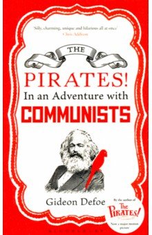 Defoe Gideon: The Pirates! In an Adventure with Communists