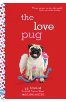 Howard J. J.: The Love Pug