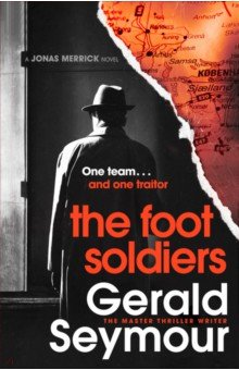 Seymour Gerald: The Foot Soldiers