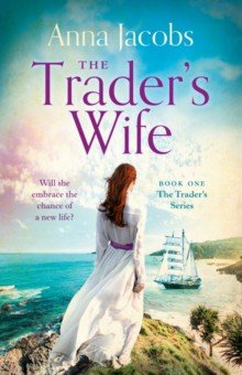 Jacobs Anna: The Trader's Wife