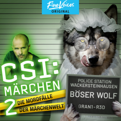 Griem Roland: Böser Wolf - CSI: Märchen - Neue Morde in der Märchenwelt, Band 2 (ungekürzt)
