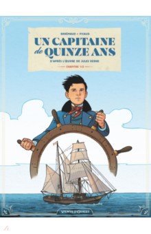 Brremaud Frederic: Un capitaine de 15 ans. Tome 1