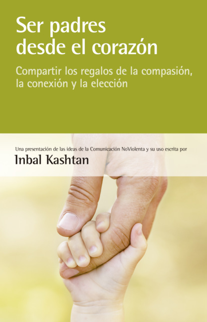 Kashtan Inbal: Ser padres desde el corazón