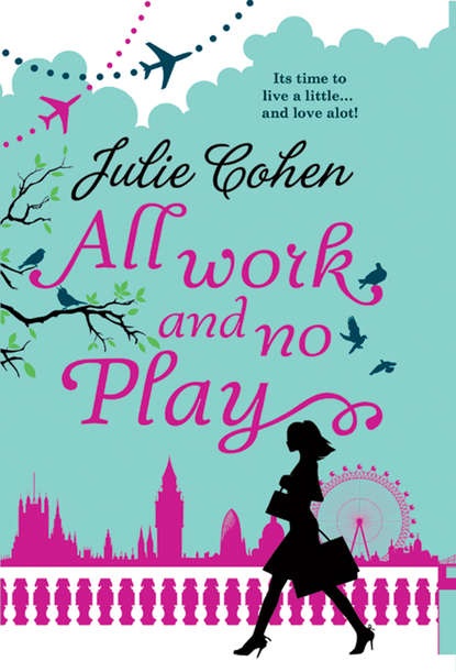 Cohen Julie: All Work And No Play...