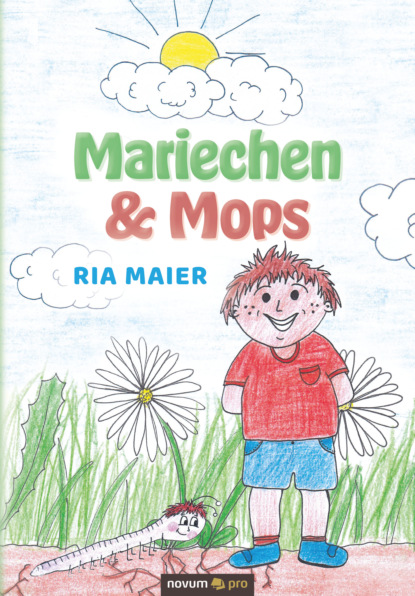 Maier Ria: Mariechen & Mops
