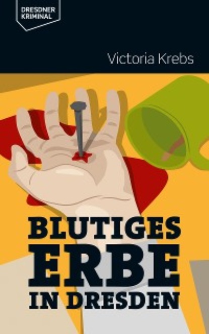 Krebs Victoria: Blutiges Erbe in Dresden