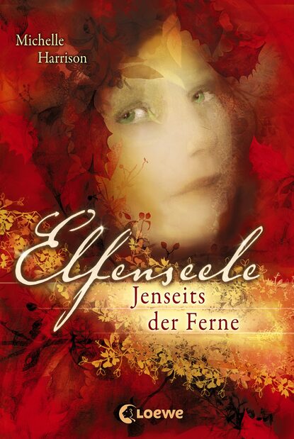 Harrison Michelle: Elfenseele 3 - Jenseits der Ferne