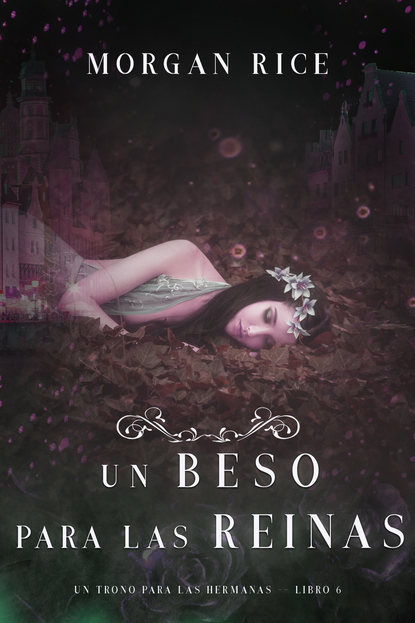Un Beso Para Las Reinas