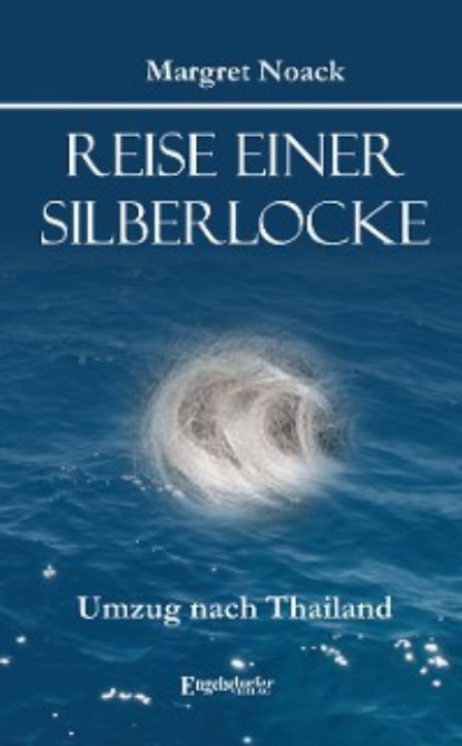 Noack Margret: Reise einer Silberlocke