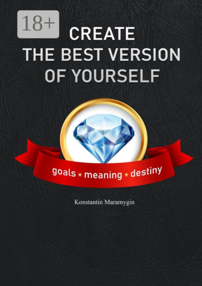 Maramygin Konstantin: Create the best version of yourself
