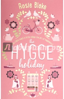 Blake Rosie: The Hygge Holiday