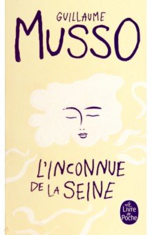 Musso Guillaume: L'Inconnue de la Seine