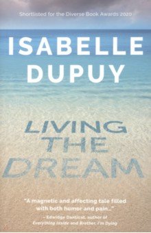 Dupuy Isabelle: Living the Dream